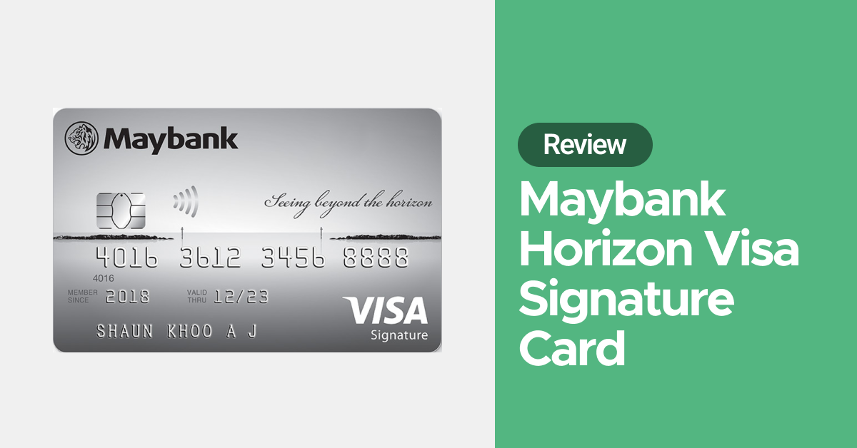 Maybank Horizon Visa Signature Review (2023) Miles on Dining, Commutes